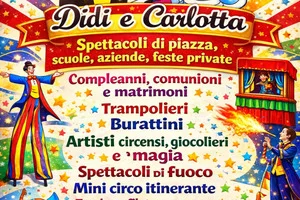 Didy e Carlotta Show – Circo Itinerante & Spettacoli Artistici per Eventi - 6